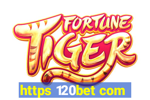 https 120bet com